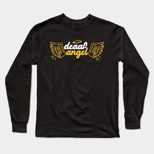 Angles Are Deaf - International Deaf Week Is Deaf Pride Long Sleeve T-Shirt